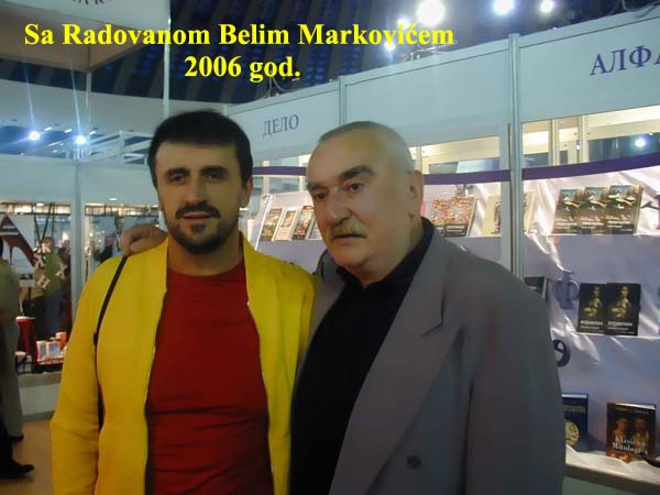 Sa Radovanom Belim Markovićem