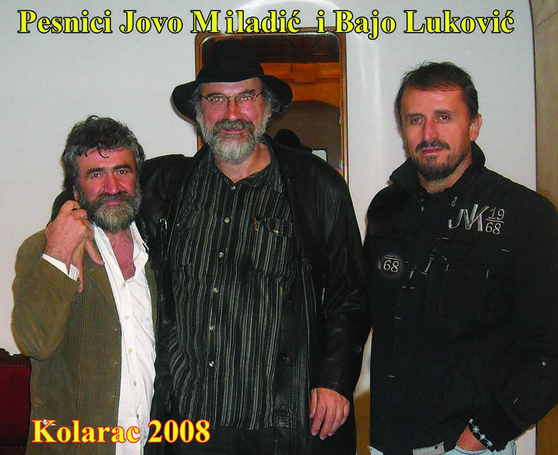 Pesnici Jovo Miladić i Bajo Luković, Kolarac 2008.