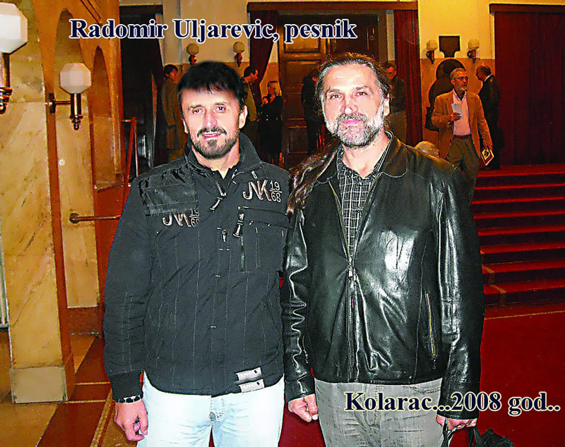 Radomir Uljarević, pesnik, Kolarac... 2008. god...